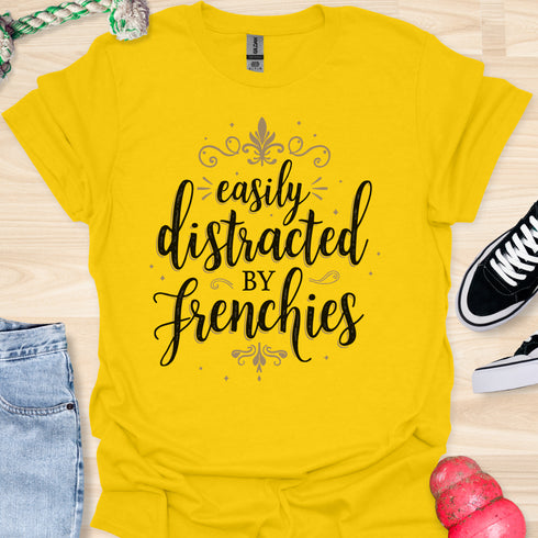 Easily distracted by frenchies - V9 - Elegant Writing T-Shirt